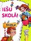 Iešu skolā!