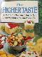 The Hicher Taste