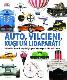 Auto, vilcieni, kuģi un lidaparāti