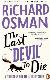 The Last Devil To Die
