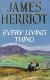 Every living thing