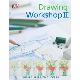 Drawing Workshop II