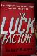 The Luck Factor: The Scientific Study of the Lucky Mind
