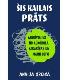 Šis kailais prāts