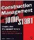 Construction Management Jumpstart