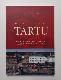 Millenary Tartu : The city of youth and good ideas