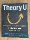 Theory U, 2nd Edition