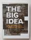 The Big Idea. Criticality and Practice in Contemporary Architecture