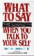 What to Say When You Talk to Your Self