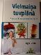 Vielmaiņa tuvplānā