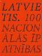 Latvietis. 100 nacionālās īpatnības