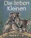 die lieben kleinen Tiereltern und Tierkinder