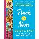 Pinch of Nom Quick & Easy: 100 Delicious, Slimming Recipes