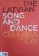 The Latvian song and dance celebration