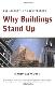 Why Buildings Stand Up. The strength of architecture