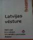 Latvijas vēsture notikumi, hronoloģija, vēsturiskās personas, jēdzieni
