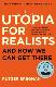 Utopia for Realists