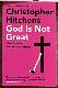 God Is Not Great