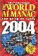 World Almanac and Book of Facts 2004
