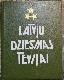 Latvju dziesmas Tēvijai