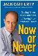 Now or Never: Getting Down to the Business of Saving Our American Dream 