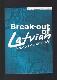 Break-out of Latvian. A Sociolinguistic Study