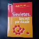 Sievietes, kas mīl par daudz