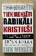 Tiek meklēti radikāli kristieši