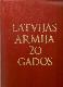 Latvijas armija 20 gados