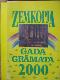 Zemkopja gadagrāmata 2000