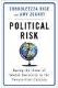 Political Risk: Facing the Threat of Global Insecurity in the Twenty-First Century