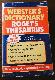 Webster's Dictionary/ Roget's Thesaurus