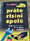 Prāto, risini, spēlē