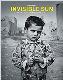 Invisible Sun : The Power of Hope Through the Eyes of Children (Photo Album, 36,5 X 29 cm)
