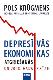 Depresīvās ekonomikas atgriešanās un 2008. gada krīze