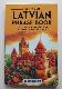 The Ultimate Latvian Phrase Book