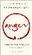 Anger: Wisdom for Cooling the Flame