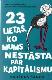 23 lietas, ko mums nestāsta par kapitālismu