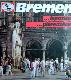 Bremen ...iepazīta ...pieredzēta
