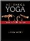 Ashtanga Yoga - Practice and Philosophy