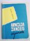 Arnolda Zandes cigarete