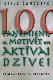 100 paņēmieni kā motivēt sevi aktīvai dzīvei