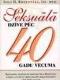 Seksuālā dzīve pēc 40 gadu vecuma