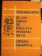 Vocabulario de los libros de practica integral de la lengua espanola
