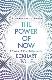 The Power of Now