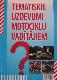 Tematiskie uzdevumi motociklu vadītājiem